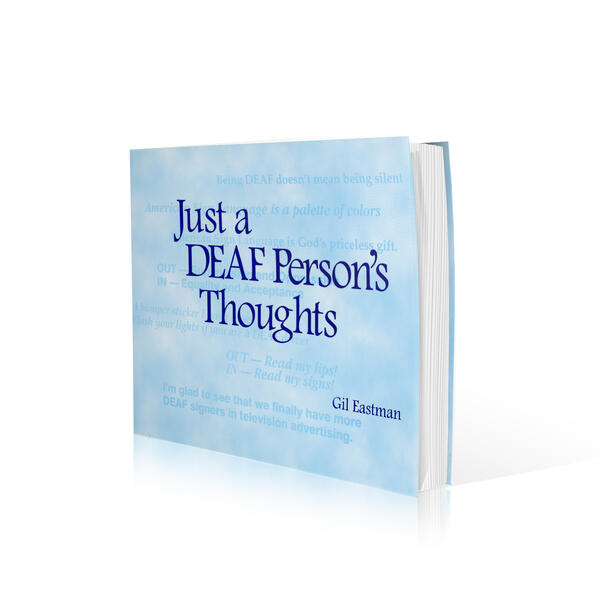 Just a DEAF Person's Thoughts