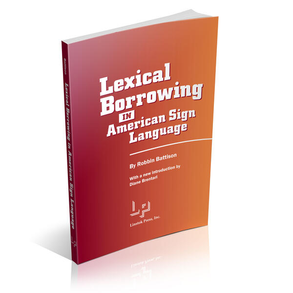 Lexical Borrowing in American Sign Language