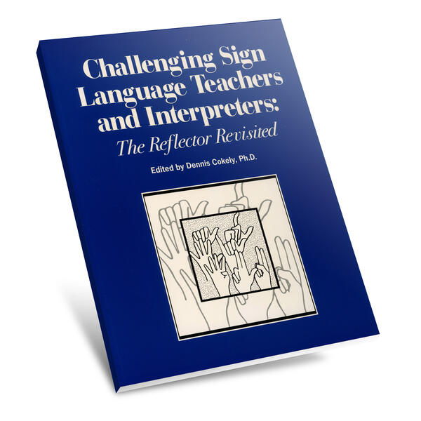 Challenging Sign Language Teachers and Interpreters: The Reflector Revisited